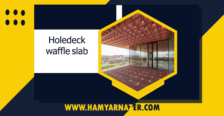 Holedeck waffle slab